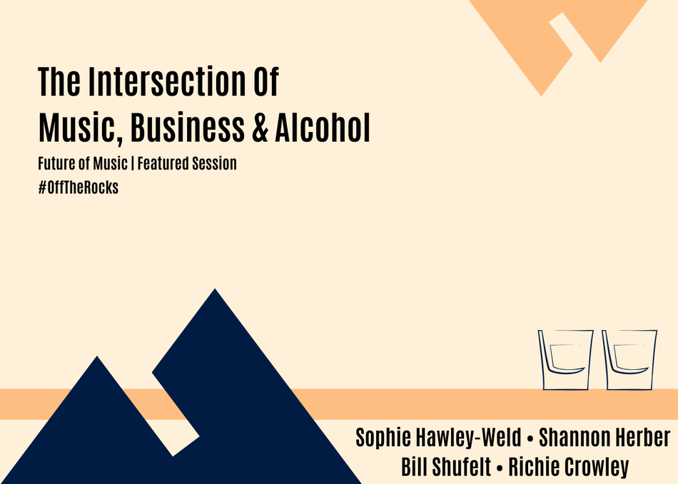 Featured Session: The Intersection Of Music, Business & Alcohol