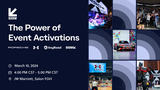 The Power of Event Activations