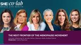 The Next Frontier of the Menopause Movement