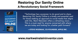 Restoring Our Sanity Online-A Revolutionary Social Framework