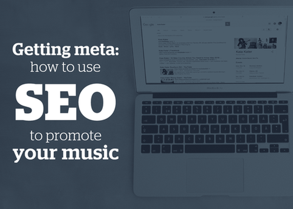 Getting Meta: How to Use SEO to Promote Your Music