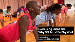 Exercising Emotions: Why SEL Must Be Physical