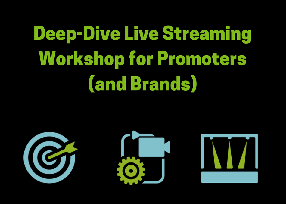 Deep-Dive Live Streaming Workshop for Promoters