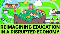 Reimagining Education in a Disrupted Economy