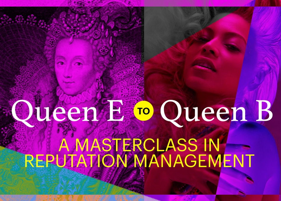 Queen E to Queen Bey: A Masterclass in Reputation