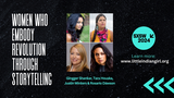 Featured Session: Women Who Embody Revolution Through Storytelling