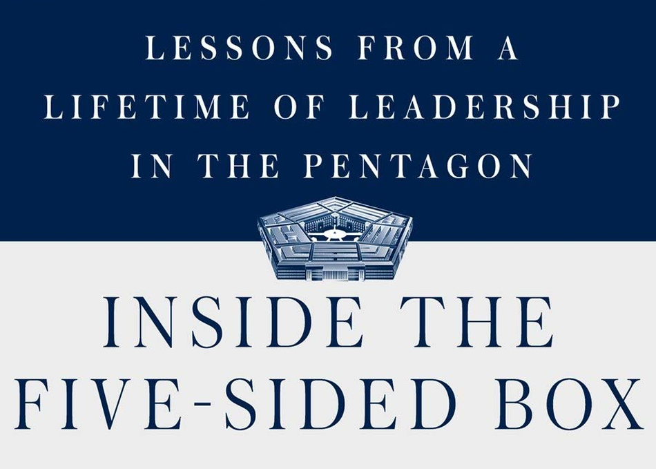 Lessons from a Lifetime in the Pentagon