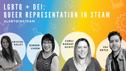 LGBTQ + DEI: Queer Representation in STEAM