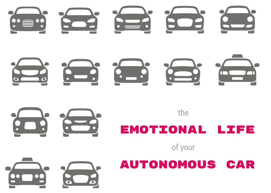 The Emotional Life of Your Autonomous Car