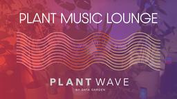 Plant Music Lounge by PlantWave 5