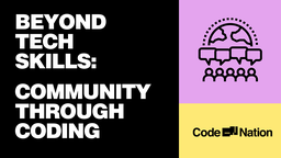 Beyond Tech Skills: Community Through Coding