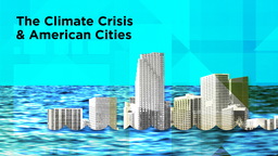 The Climate Crisis & American Cities