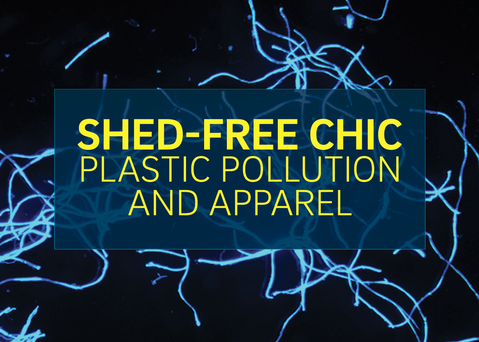Shed Free Chic: Plastic Pollution and Apparel
