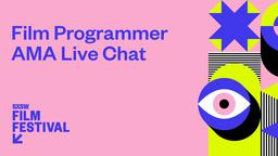 Film Programmers AMA Live Chat