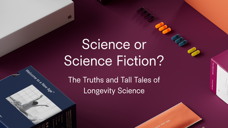 Science or Science Fiction? The Truths and Tall Tales of Longevity Science