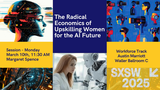 The Radical Economics of Upskilling Women for the AI Future