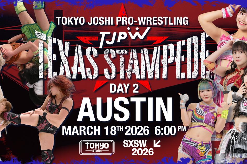 SXSW 2026 Schedule | Tokyo Joshi Pro Wrestling TEXAS STAMPEDE