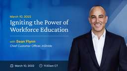 Igniting the Power of Workforce Education