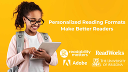 Personalized Reading Formats Make Better Readers