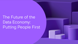 The Future of The Data Economy: Putting People First