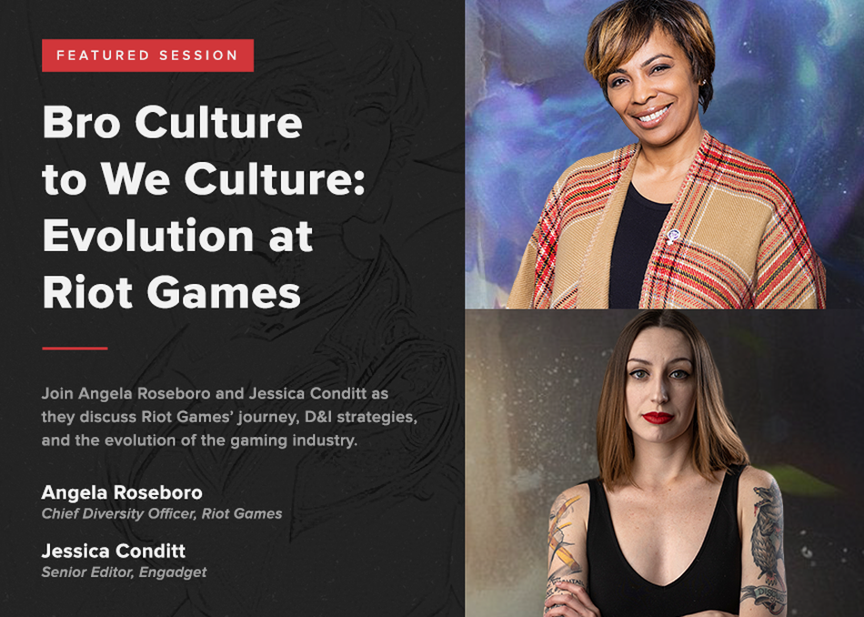 Featured Session: Bro Culture to We Culture: Evolution at Riot Games