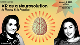 XR as a Neurosolution: In Theory & in Practice