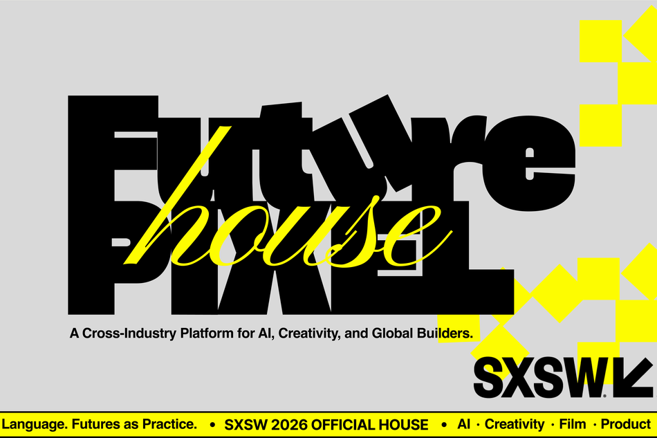 SXSW 2026 Schedule | FuturePIXEL House