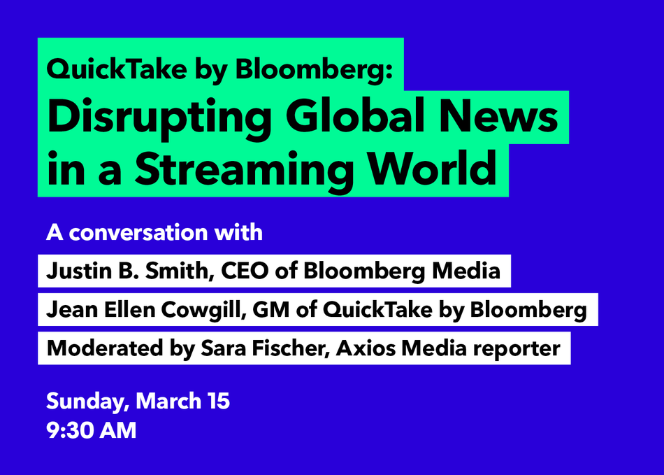 Featured Session: QuickTake by Bloomberg: Disrupting Global News in a Streaming World