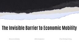 The Invisible Barrier to Economic Mobility