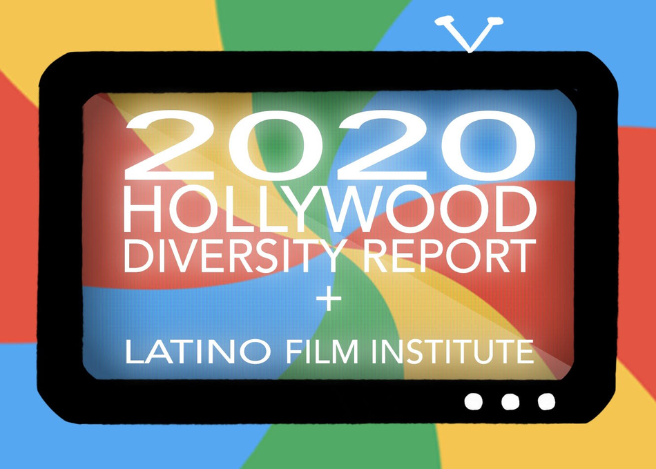 Featured Session: 2020 Hollywood Diversity Report + Latino Film Institute