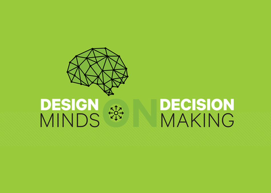 Design Minds on Decision Making