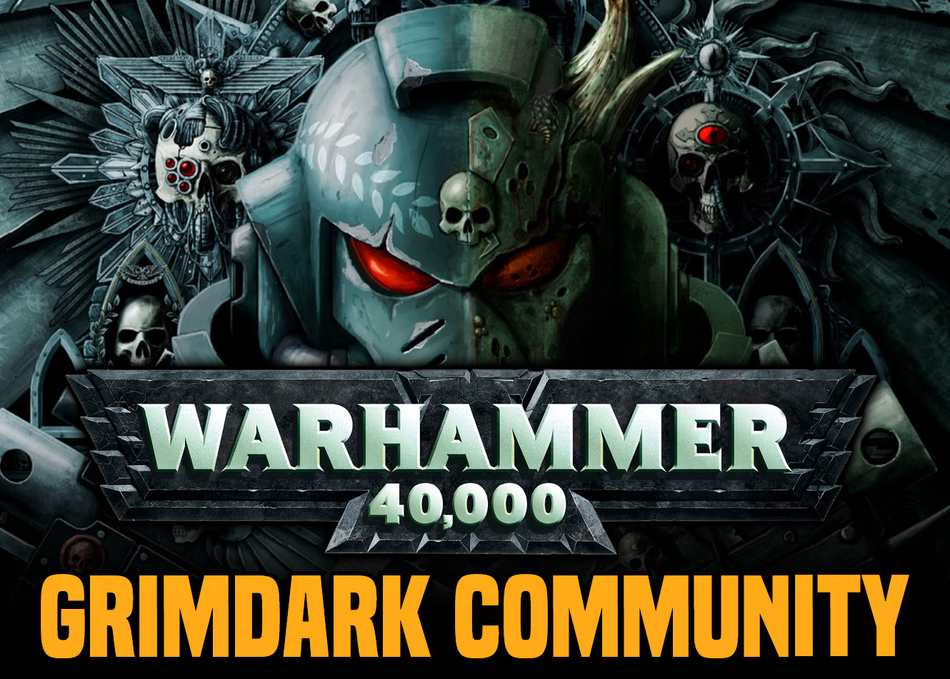 Warhammer 40,000 - The Grimdark Community's image 1