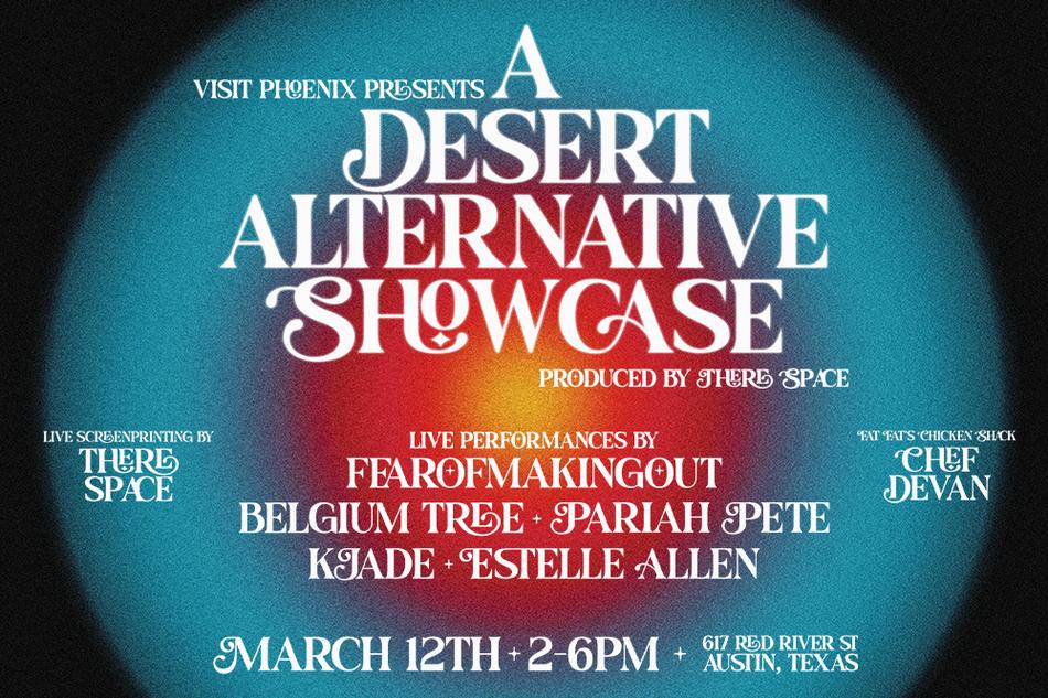 SXSW 2026 Schedule | A Desert Alternative Showcase