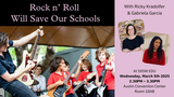 Rock n' Roll Will Save Our Schools