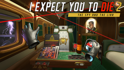 I Expect You To Die 2