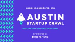 SXSW Startup Crawl, sponsored by Netspend Presented By Capital Factory