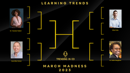 Trending in Education: Learning Trends March Madness 2023