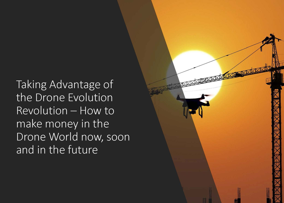 Taking Advantage of the Drone Evolution Revolution