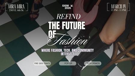 Future of Fashion: Where Fashion, Tech, and Community Intersect