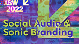 Social Audio & Sonic Branding