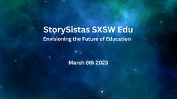 StorySistas Envisioning the Future of EDU Meetup