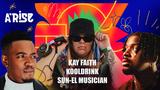 A'Rise (Sun-El Musician, Kay Faith, Kooldrink)