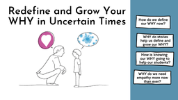 Redefine & Grow Your WHY in Uncertain Times