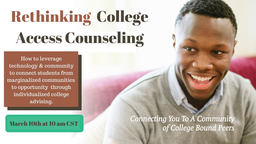 Rethinking College Access Counseling