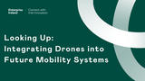 Looking up: Integrating Drones into Future Mobility Systems
